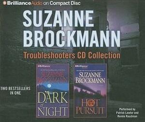 Troubleshooters CD Collection 3: Dark Of Night / Hot Pursuit by Suzanne Brockmann