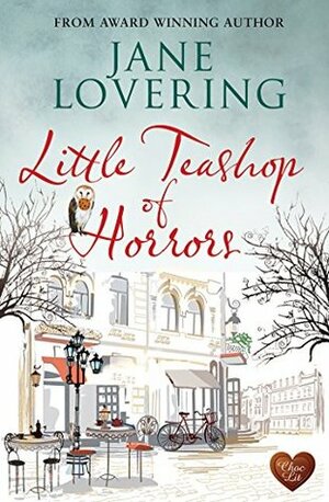 Little Teashop of Horrors by Jane Lovering