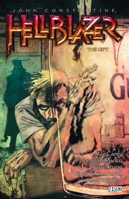 John Constantine, Hellblazer Vol. 18: The Gift by Mike Carey