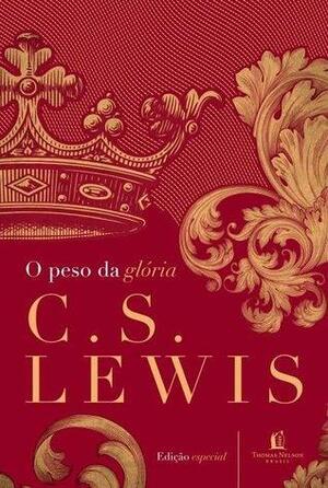O Peso da Glória by C.S. Lewis
