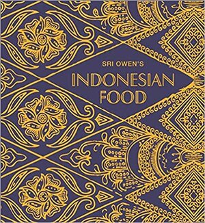 Sri Owen's Indonesian Food by Sri Owen