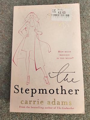 The Stepmother by Carrie Adams