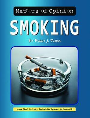 Smoking by Peggy J. Parks