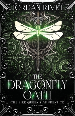 The Dragonfly Oath by Jordan Rivet