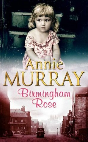 Birmingham Rose by Annie Murray