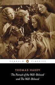 The Pursuit of the Well-Beloved & The Well-Beloved by Thomas Hardy