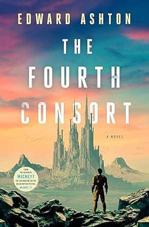 The Fourth Consort by Edward Ashton