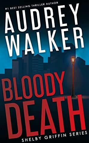 Bloody Death by Audrey Walker