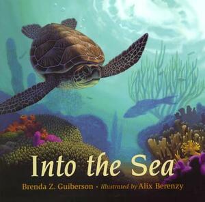 Into the Sea by Brenda Z. Guiberson