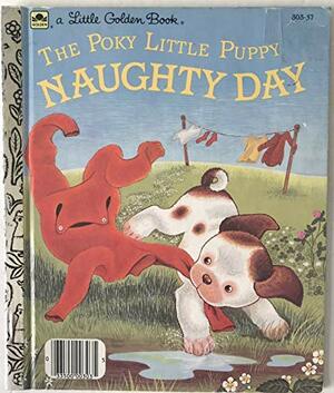 The Poky Little Puppy's Naughty Day by Jean Chandler