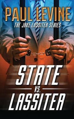 State vs. Lassiter by Paul Levine