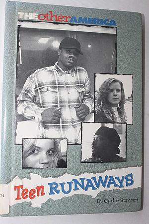 Teen Runaways by Gail Barbara Stewart