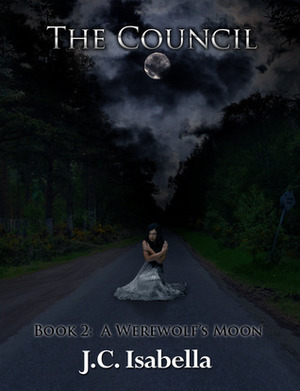 A Werewolf's Moon by J.C. Isabella