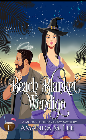 Beach Blanket Wendigo  by Amanda M. Lee