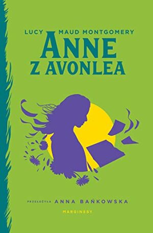 Anne z Avonlea by L.M. Montgomery