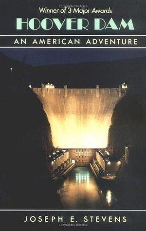 Hoover Dam: An American Adventure by Stevens, Stevens