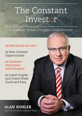 The Constant Investor: A Quarterly Update of Insights and Reflections by Alan Kohler, The Constant Investor Team