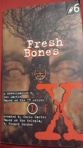 X Files YA #06 Fresh Bones by Les Martin, Cliff Nielsen