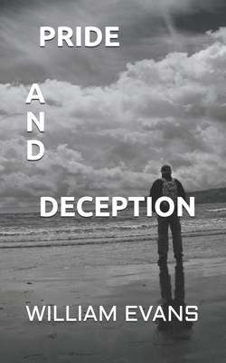 Pride and Deception by William Evans