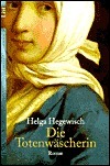 Die Totenwäscherin by Helga Hegewisch