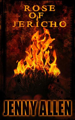 Rose of Jericho by Jenny Allen