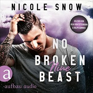 No Broken Beast: Nine by Nicole Snow