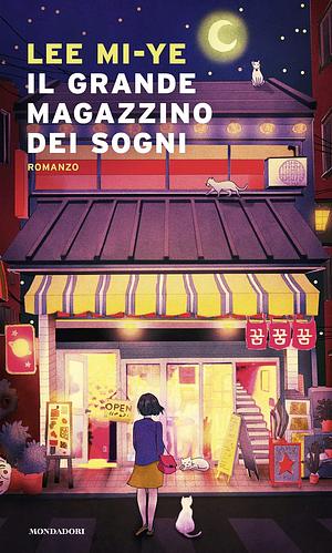 Il grande magazzino dei sogni by Mi-Ye Lee 이미예