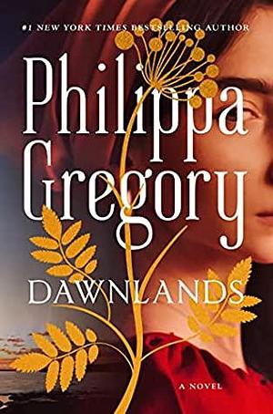 Dawnlands by Philippa Gregory