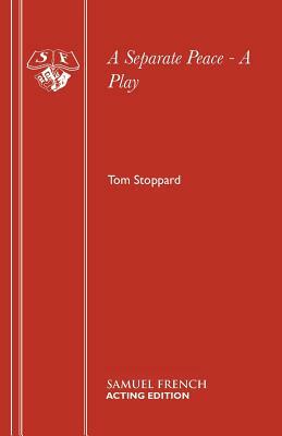 A Separate Peace - A Play by Tom Stoppard