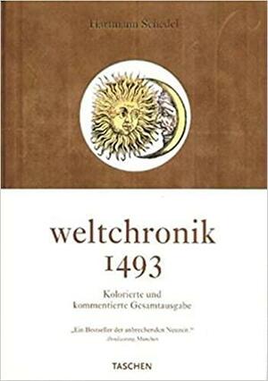 Weltchronik by Stephan Füssel, Hartmann Schedel