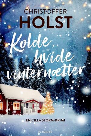 Kolde, hvide vinternætter  by Christoffer Holst