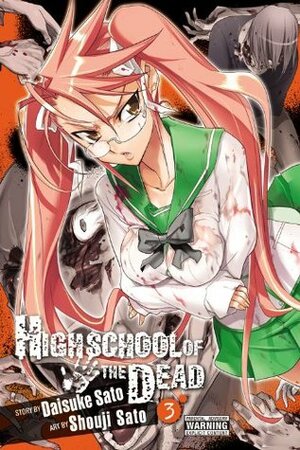 Highschool of the Dead, Vol. 3 by Daisuke Sato, Shouji Sato