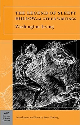 The Legend of Sleepy Hollow and Other Writings by Washington Irving