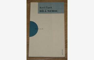 Bílá nemoc by Karel Čapek