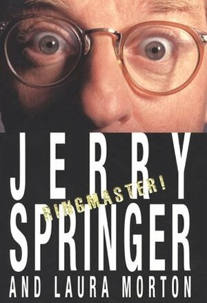 Ringmaster! by Jerry Springer, Laura Morton