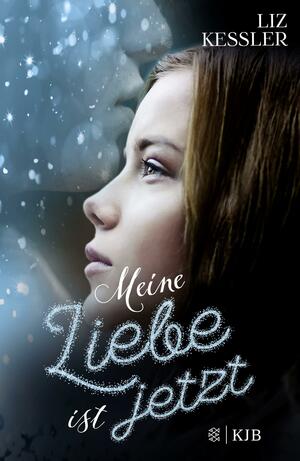 Meine Liebe ist jetzt by Eva Riekert, Liz Kessler