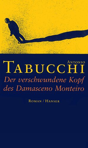 Der verschwundene Kopf des Damasceno Monteiro by Antonio Tabucchi