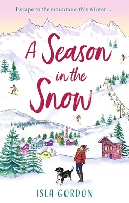 A Season in the Snow by Lisa Dickenson