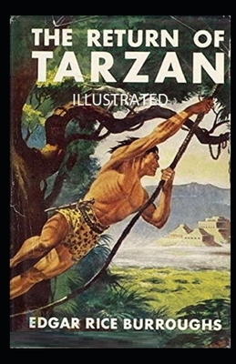 The Return of Tarzan Illustrated by Edgar Rice Burroughs