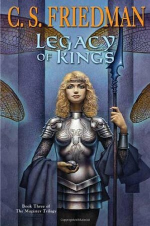 Legacy of Kings by C.S. Friedman