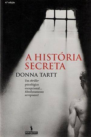 A História Secreta by Donna Tartt
