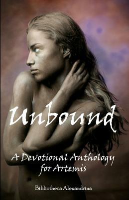 Unbound: A Devotional Anthology for Artemis by Bibliotheca Alexandrina