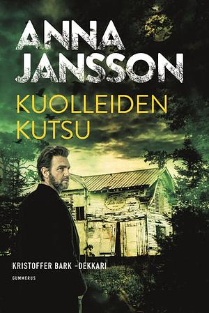 Kuolleiden kutsu by Anna Jansson