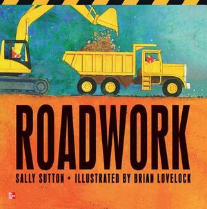 Reading Wonders Literature Big Book: Roadwork Grade K by McGraw Hill