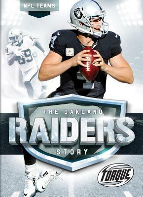 The Oakland Raiders Story by Allan Morey