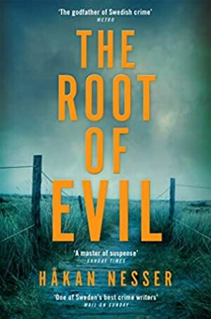 The Root of Evil by Håkan Nesser
