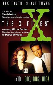  The X-Files #10: Die, Bug, Die by Les Martin