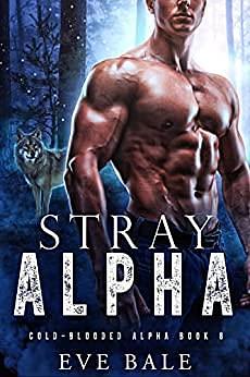 Stray Alpha by Eve Bale