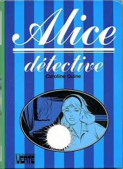 Alice Détective by Carolyn Keene, Hélène Commin, Caroline Quine, Jean Sidobre