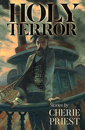 Holy Terror by Cherie Priest